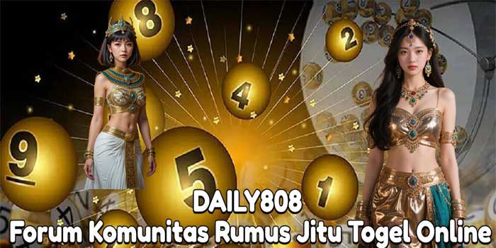 DAILY808: Forum Komunitas Rumus Jitu Togel Online