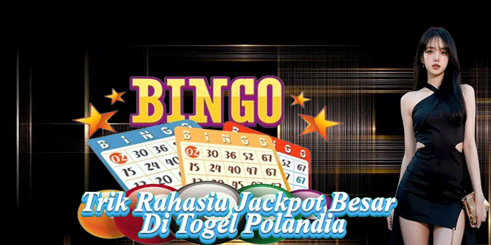 Trik Rahasia Jackpot Besar Di Togel Polandia